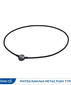 Vong Co Phiten Rakuwa Metax Push Type1