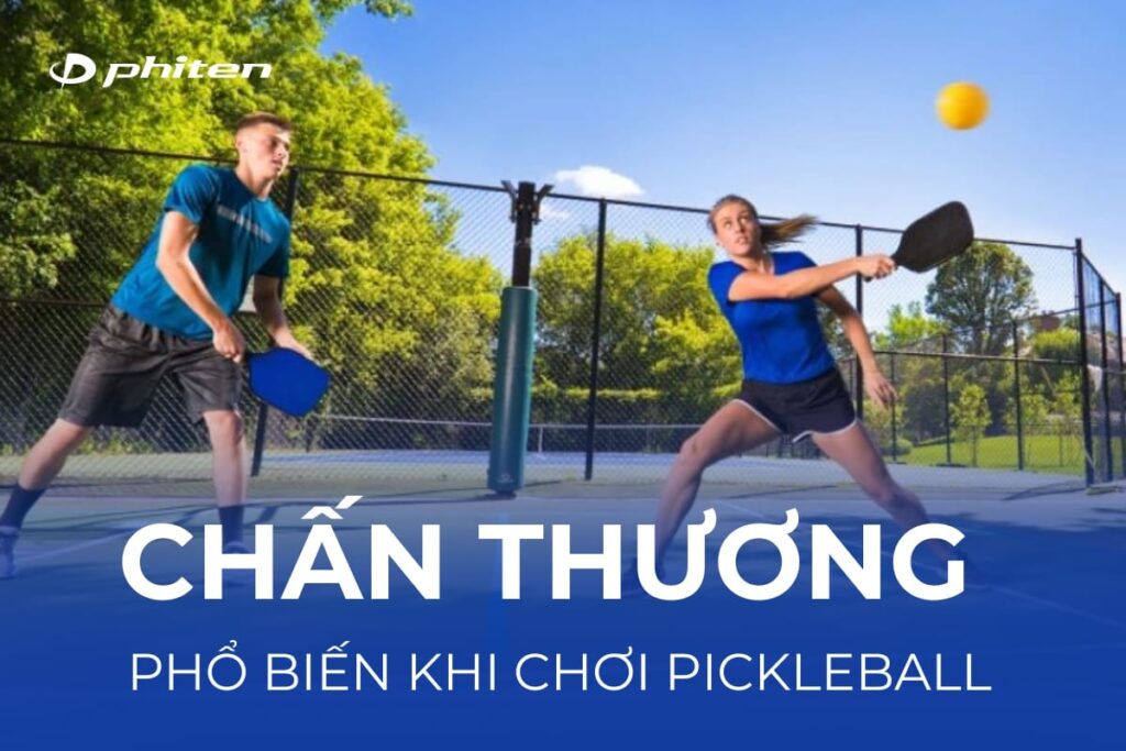 chấn thương khi chơi pickleball