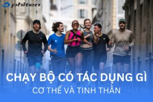 chạy bộ có tác dụng gì