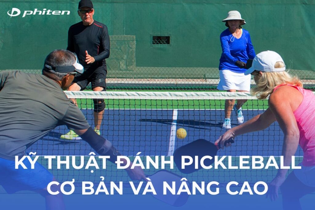 kỹ thuật đánh pickleball